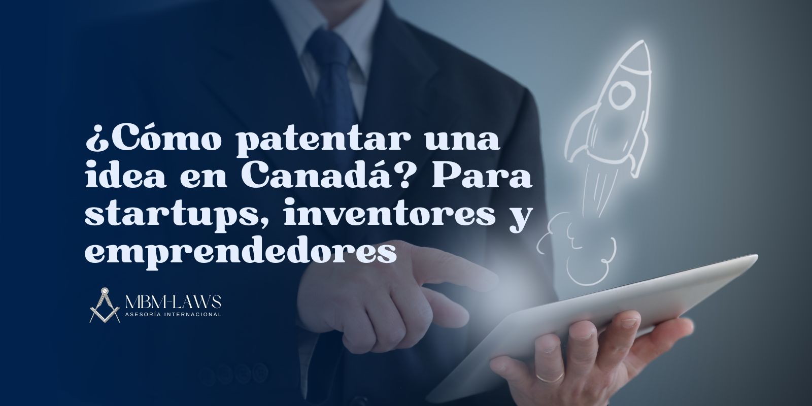 ¿Cómo patentar una idea en Canadá? Para startups, inventores y emprendedores