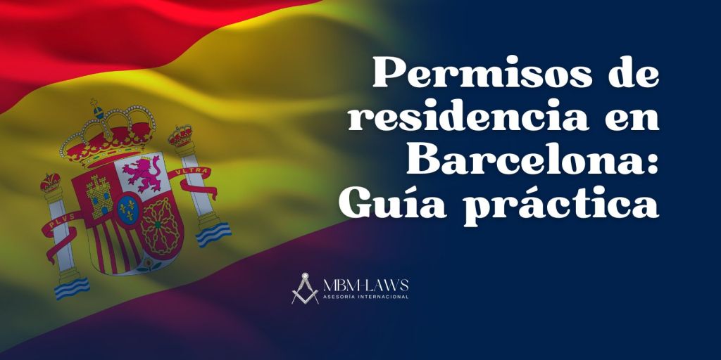 Permisos de residencia en Barcelona para ciudadanos latinoamericanos: guía&nbsp;práctica